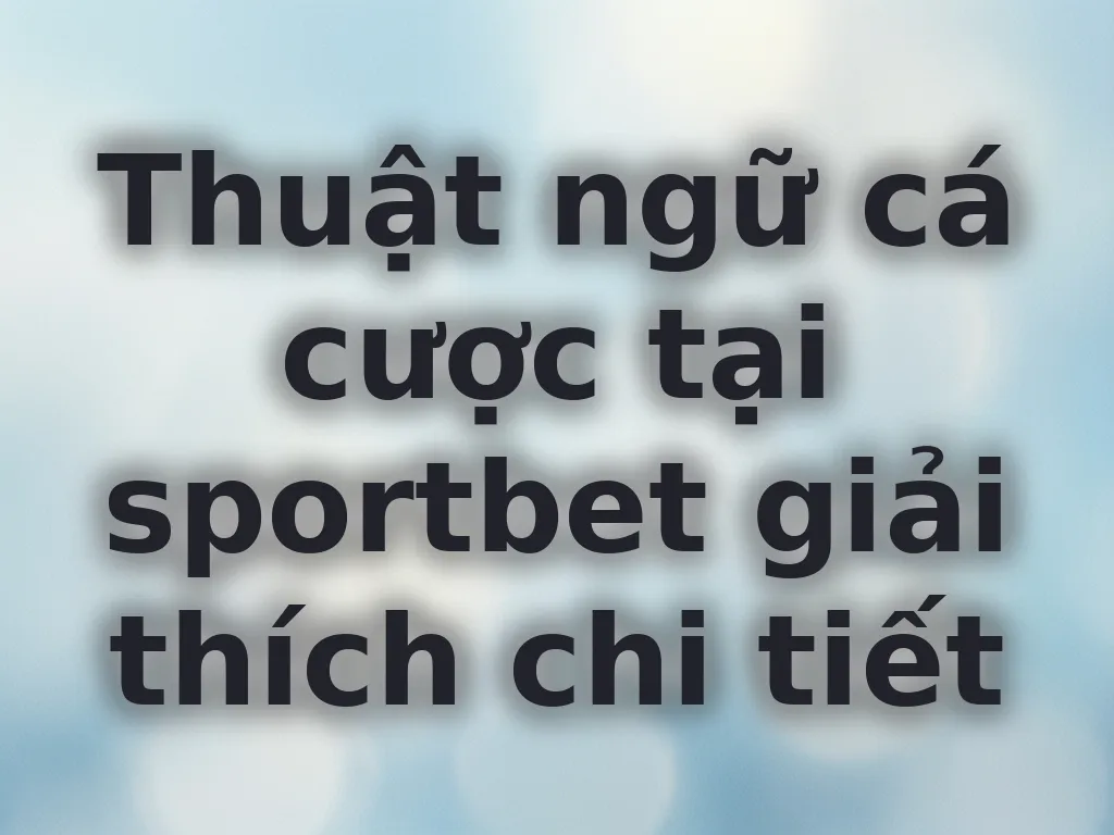 Thuật ngữ cá cược